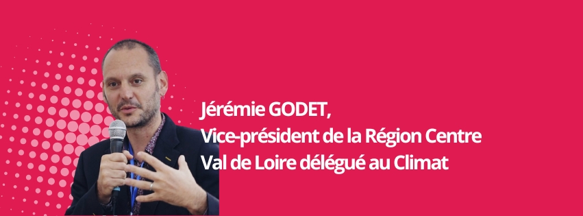 Jérémie GODET, Vice-président de la Région Centre Val de Loire délégué au Climat